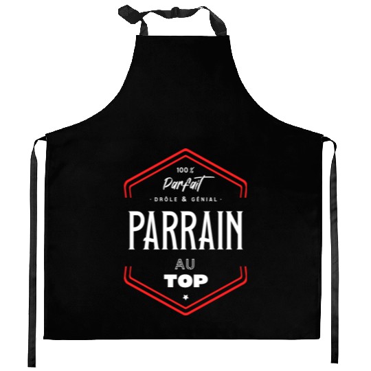 Parrain parfait et au top Kitchen Aprons