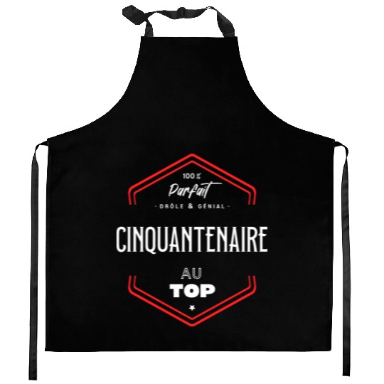 Cinquantenaire parfait et au top Kitchen Aprons