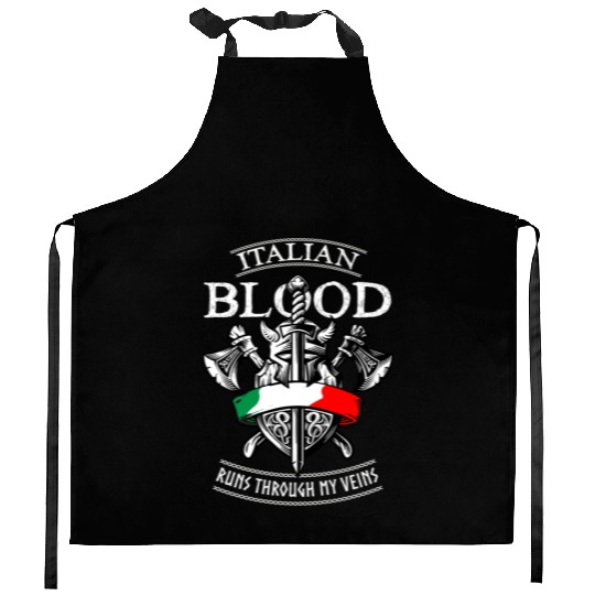 Italian Blood Runs through my Veins, Italy FLag Kitchen Aprons