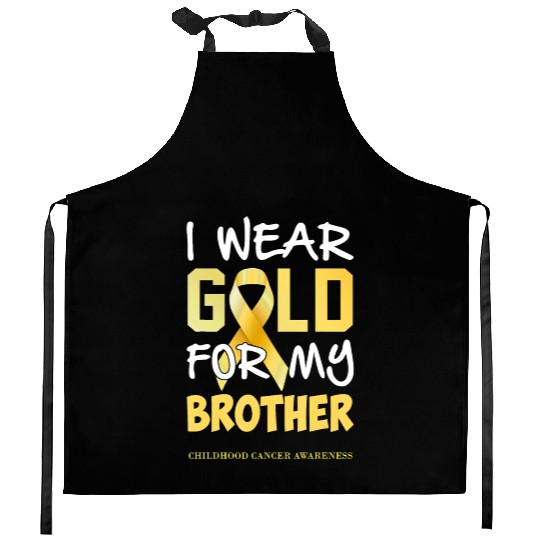 Childhood Cancer Awareness Gold For My Brother Kitchen Aprons