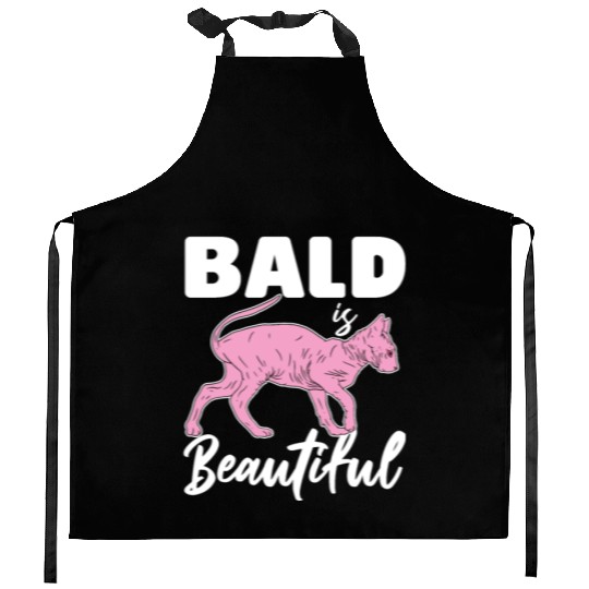 Bald Is Beautiful Sphynx Cat Hair less Sphynx Kitchen Aprons