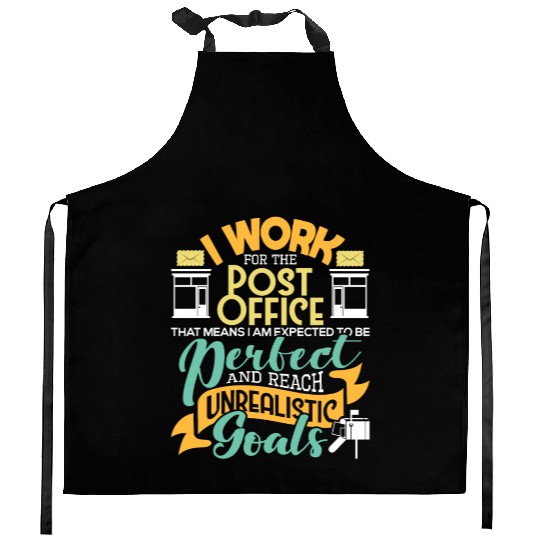 I Work For The Post Office Postal Worker Mail Kitchen Aprons