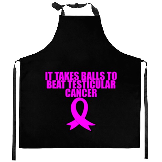 It Takes Balls To Beat Testicular Cancer 3 Kitchen Aprons