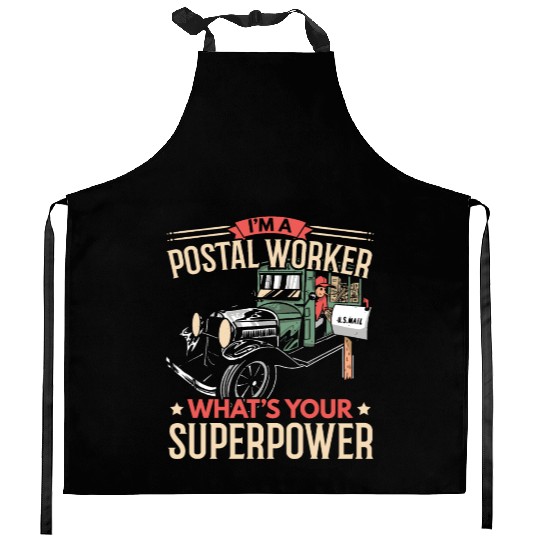 I'm A Postal Worker What's Your Superpower Kitchen Aprons
