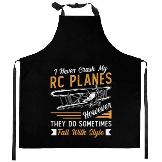 RC Plane Pilot Airplane I Never Crash My RC Planes Kitchen Aprons