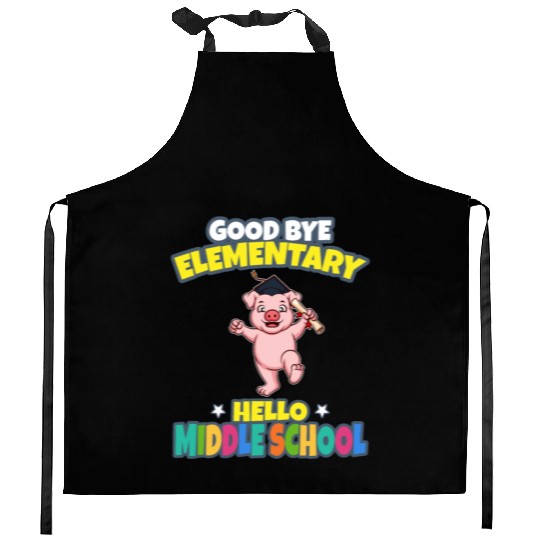 Good Bye Elementary Hello Middle School Graduation Kitchen Aprons