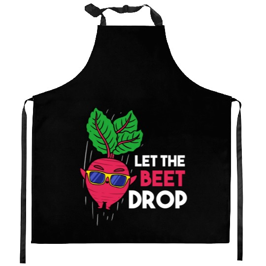 Let The Beet Drop For Vegetable Lover Kitchen Aprons