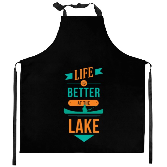 Life is better at the lake Life is better at the l Kitchen Aprons