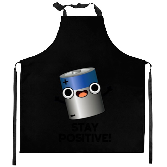 Stay Positive Funny Battery Pun Kitchen Aprons