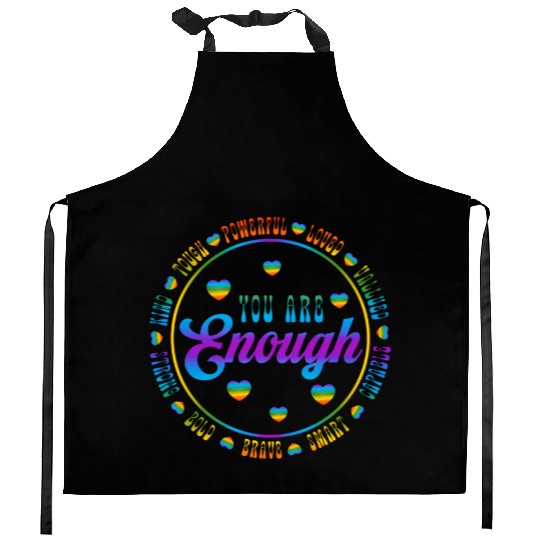 You Are Enough LGBTQ Inspirational Kitchen Aprons