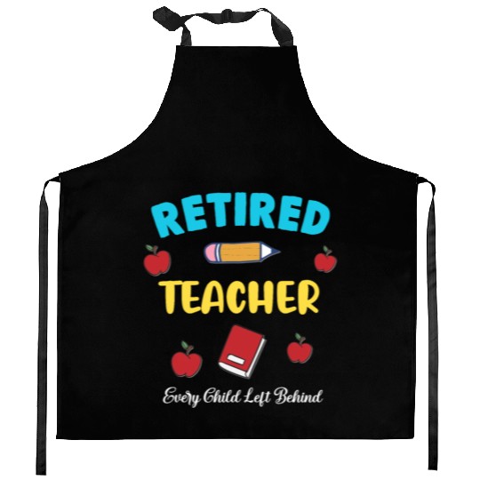 retired teacher funny retirement gift Kitchen Aprons