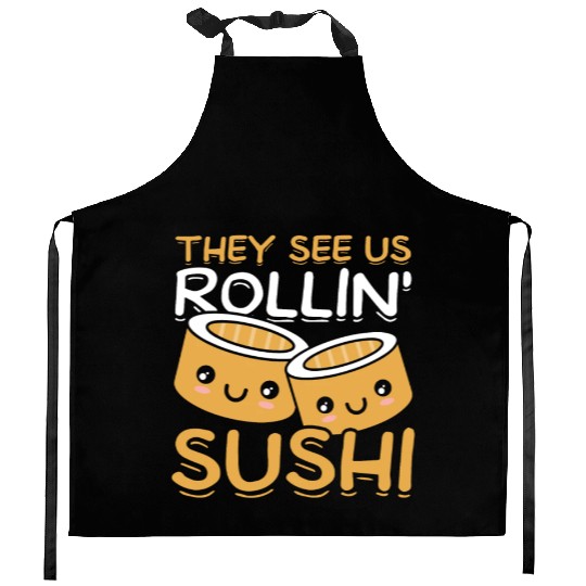 They See Us Rollin' Sushi Lover Japan Japanese Kitchen Aprons