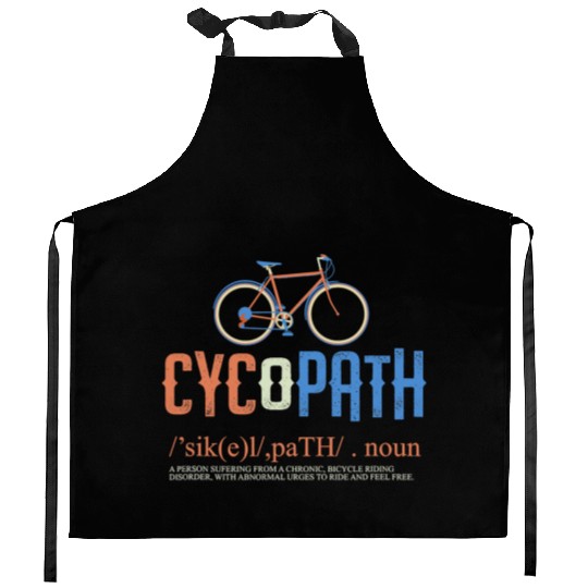 Cycopath Bicycle Cyclist Humor Cycling Lover Gift Kitchen Aprons