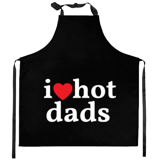 I Love Hot Dads Kitchen Aprons