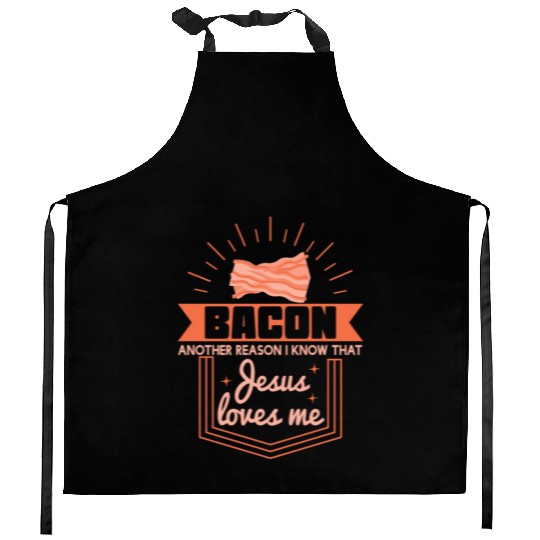 Bacon Reason Jesus Loves Me Bacon Lover Kitchen Aprons