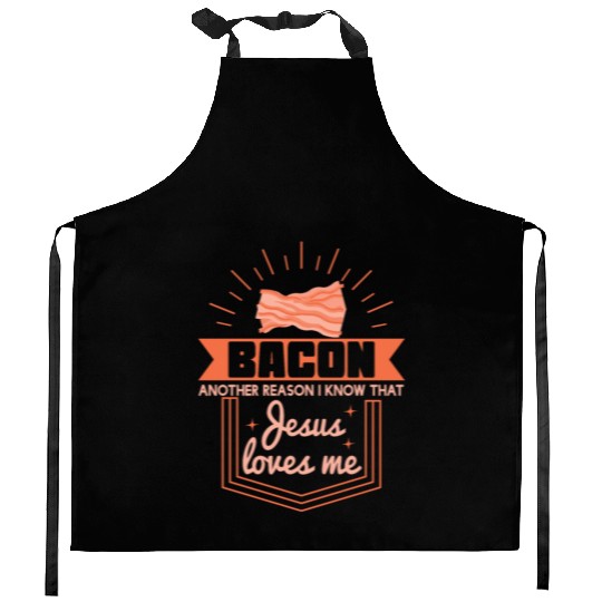 Bacon Reason Jesus Loves Me Bacon Lover Kitchen Aprons