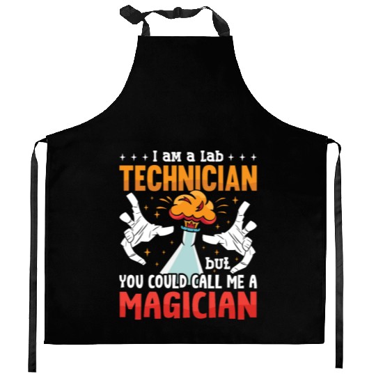 Lab Tech I Am A Lab Technician Laboratory Science Kitchen Aprons
