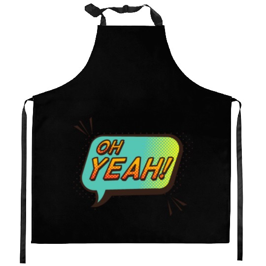 Oh yeah Kitchen Aprons