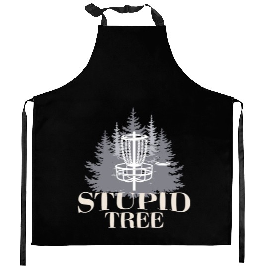 Stupid Tree Funny Disc Golf Product Kitchen Aprons
