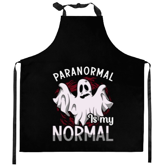 Ghost Hunter Paranormal Is My Normal Ghost Hunting Kitchen Aprons