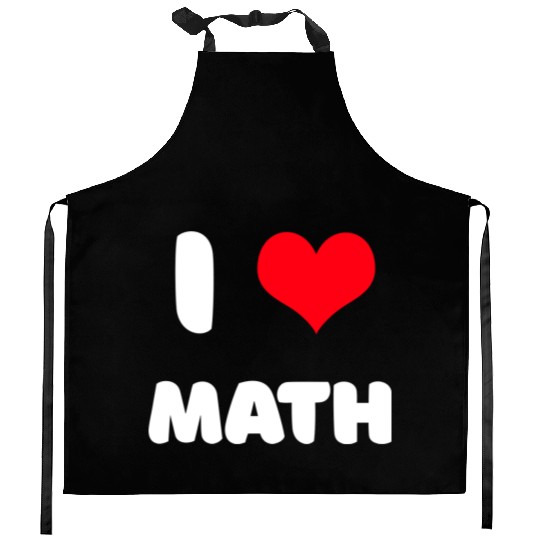 I love math Kitchen Aprons
