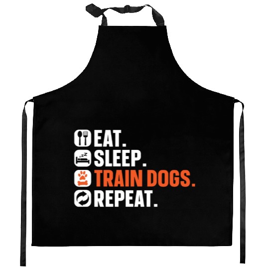 Dog Trainer Eat Sleep Train Dogs Repeat Dog Lover Kitchen Aprons