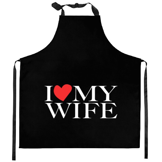 I love my wife Kitchen Aprons