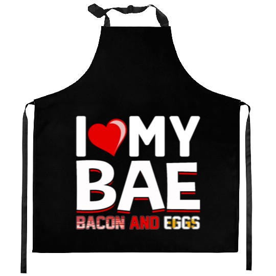 I Love My Bae Bacon and Eggs - Funny Pork Pig Meat Kitchen Aprons