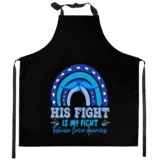 Testicular Cancer His Fight Is My. Funny Sarcasm Kitchen Aprons