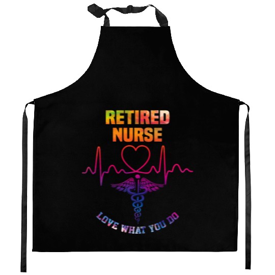 Retired nurse - Love what you do Kitchen Aprons