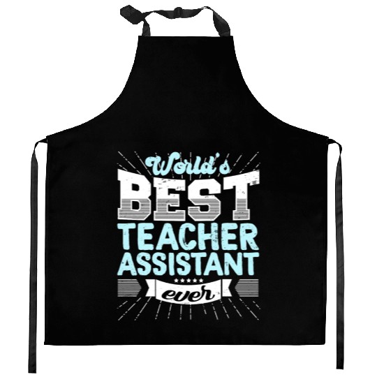 Worlds Best Teacher Assistant Ever Funny Kitchen Aprons