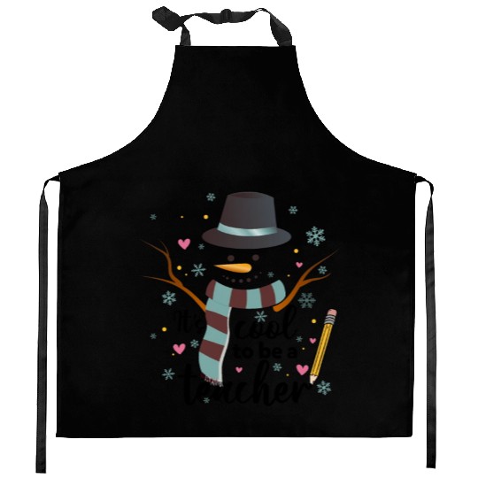 It's Cool To Be A Teacher Christmas Snowman Funny Kitchen Aprons