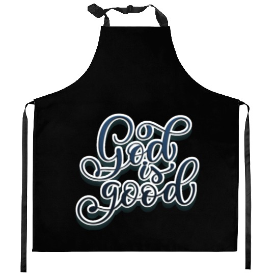 God is Good Kitchen Aprons