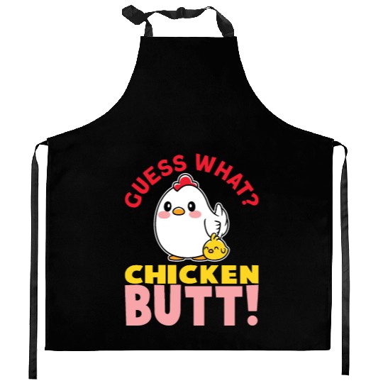 Guess What Chicken Butt Chicken Rooster Farmer Kitchen Aprons