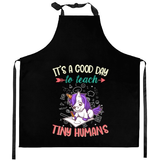 Good Day To Teach Tiny Humans Elementary Teacher Kitchen Aprons