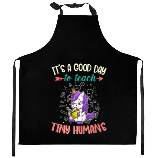 Good Day To Teach Tiny Humans Elementary Teacher Kitchen Aprons