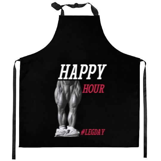 Happy Hour hashtag leg day - Legendary Tom Platz Kitchen Aprons