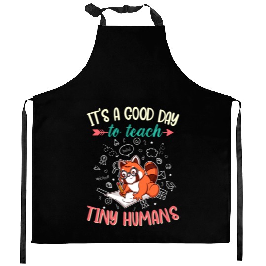 Good Day To Teach Tiny Humans Elementary Teacher Kitchen Aprons