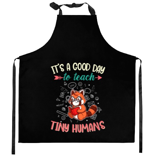 Good Day To Teach Tiny Humans Elementary Teacher Kitchen Aprons