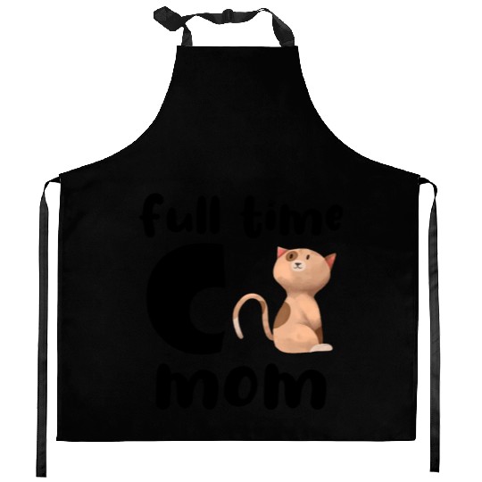 Full Time Cat Mom Kitchen Aprons