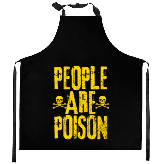 People Are Poison Kitchen Aprons