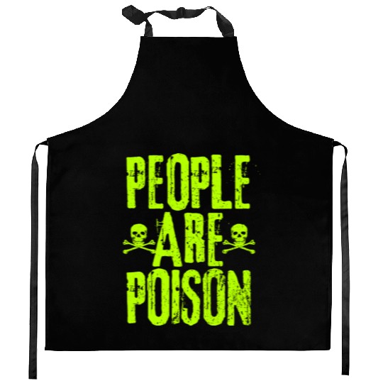People Are Poison Kitchen Aprons