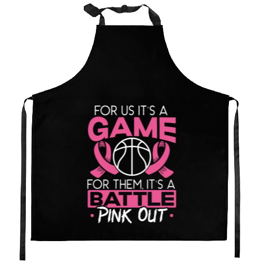 For Us It's A Game For Them It's A Battle Pink Out Kitchen Aprons