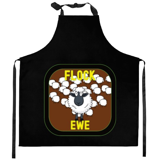 Flock Ewe Sarcastic Snarky Sassy Cute Sheep Animal Kitchen Aprons