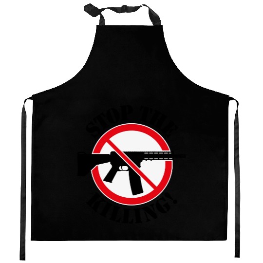 Stop The Killing! (Gun Reform / No Weapons / 3C) Kitchen Aprons