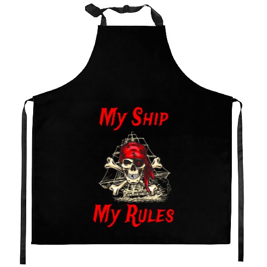 My Ship My Rules Pirates In The Darkest Night Kitchen Aprons
