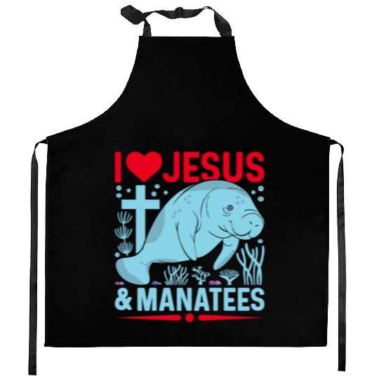 I Love Jesus and Manatees - Sea Cows Lover Kitchen Aprons