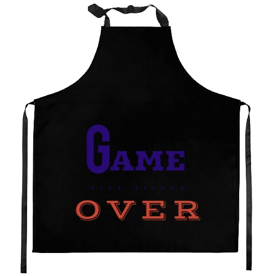 Game over like attitude person. Kitchen Aprons