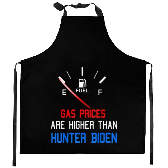Joe Biden Gas Prices Are Higher Kitchen Aprons