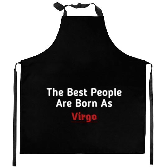 The Best People Are Born As Virgo Kitchen Aprons